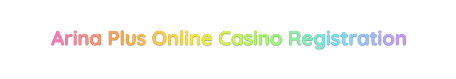Arina Plus Online Casino Registration