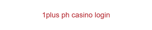 1plus ph casino login