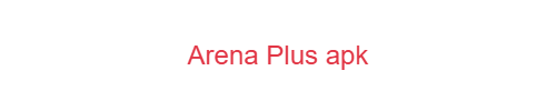 Arena Plus apk