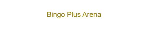 Bingo Plus Arena