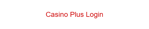 Casino Plus Login
