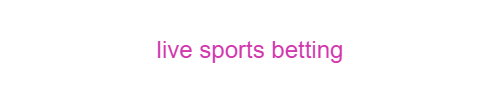 live sports betting